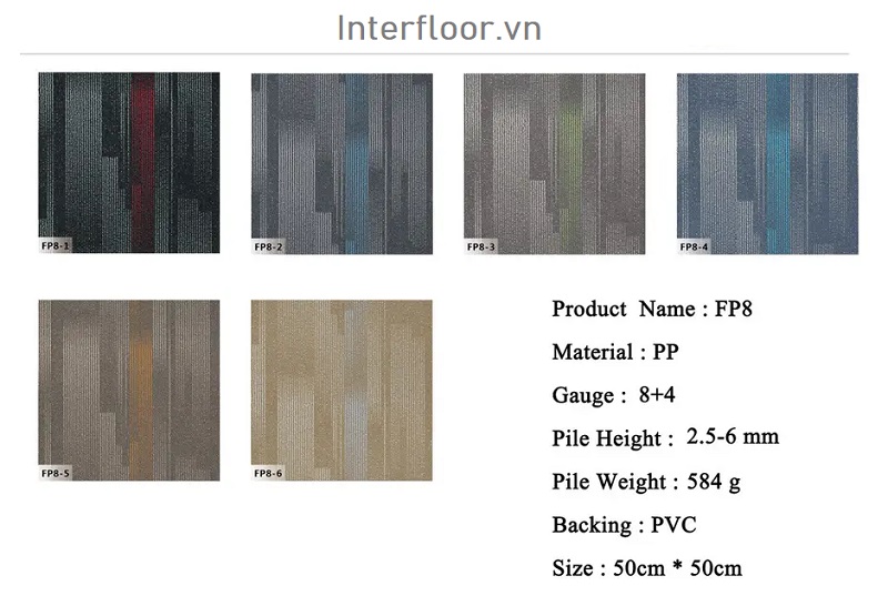 Thảm Tấm FP8 gồm có 6 màu FP8-1 ;  FP8-2;  FP8-3; FP8-4; FP8-5; FP8-6